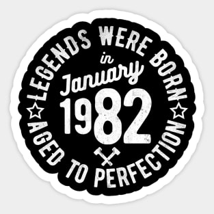 Legends Were Born in January 1982 Sticker